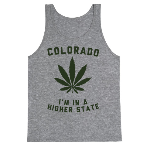 I'm in a Higher State of Mind (Colorado) Tank Top