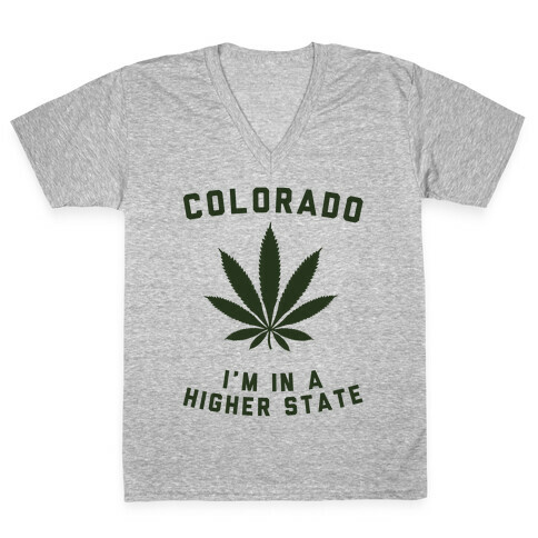 I'm in a Higher State of Mind (Colorado) V-Neck Tee Shirt