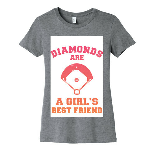 Diamonds are a Girls Best Friend (baseball shirt) Womens T-Shirt