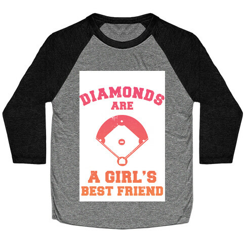 Diamonds are a Girls Best Friend (baseball shirt) Baseball Tee