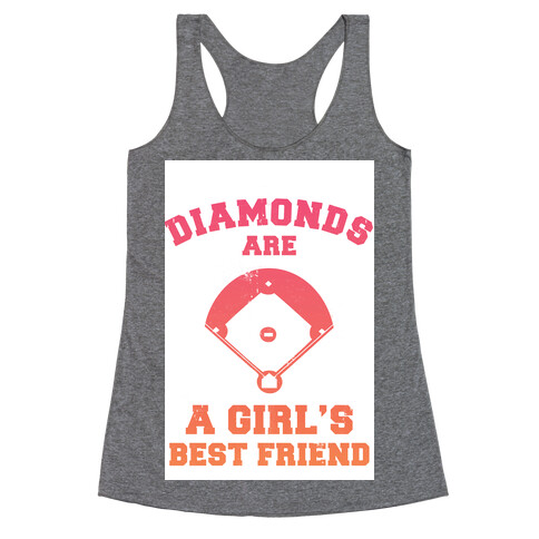 Diamonds are a Girls Best Friend (baseball shirt) Racerback Tank Top