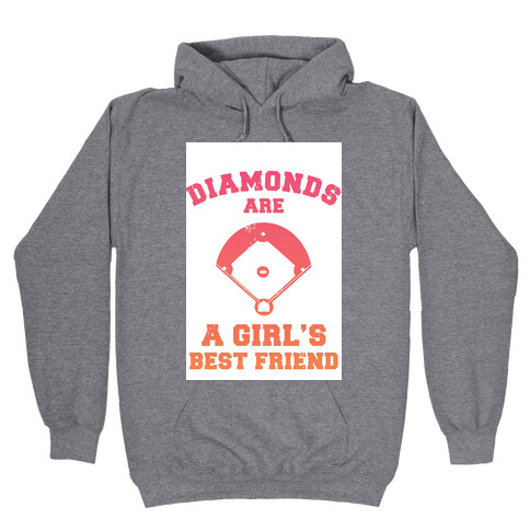 Diamonds are a Girls Best Friend (baseball shirt) Hooded Sweatshirt