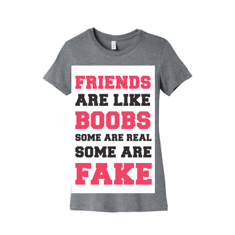 Friends are Like Boobs Womens T-Shirt
