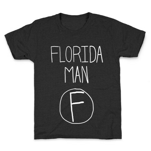 Florida Man! Kids T-Shirt