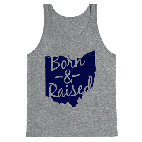 Ohio Born & Raised Tank Top