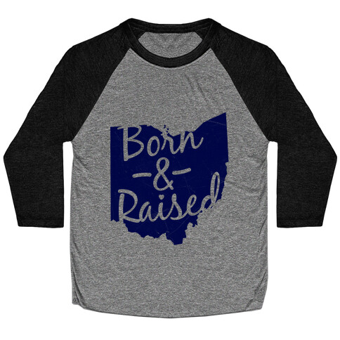 Ohio Born & Raised Baseball Tee