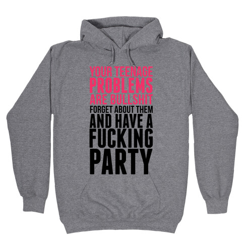 Have a F*cking Party Hooded Sweatshirt