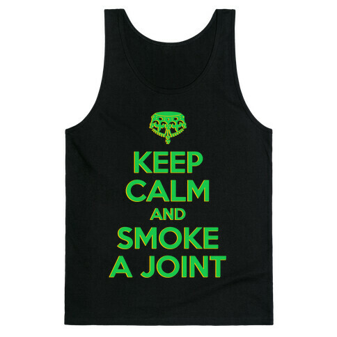 Keep Calm and Smoke a Joint Tank Top