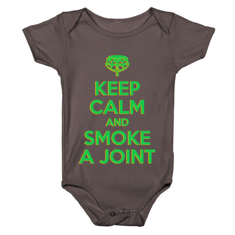 Keep Calm and Smoke a Joint Baby One-Piece