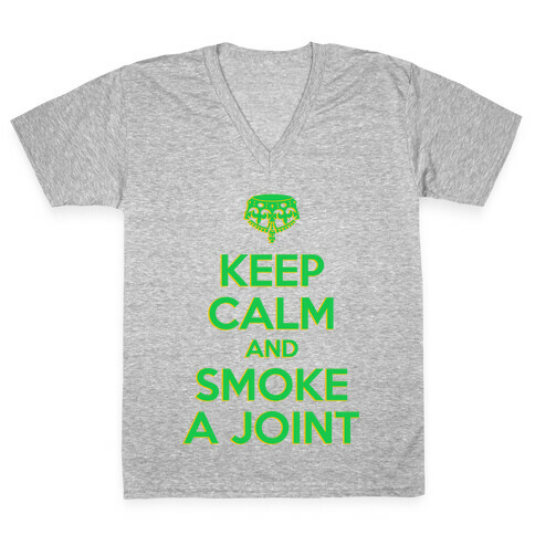 Keep Calm and Smoke a Joint V-Neck Tee Shirt