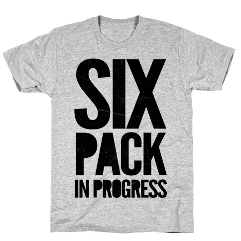 Six Pack In Progress T-Shirt