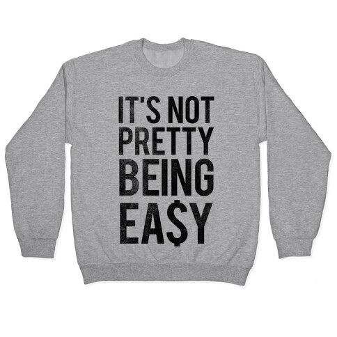 It's Not Pretty Being Easy (Tank) Pullover