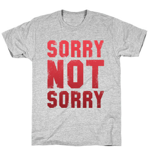 Sorry Not Sorry (Vintage) T-Shirt