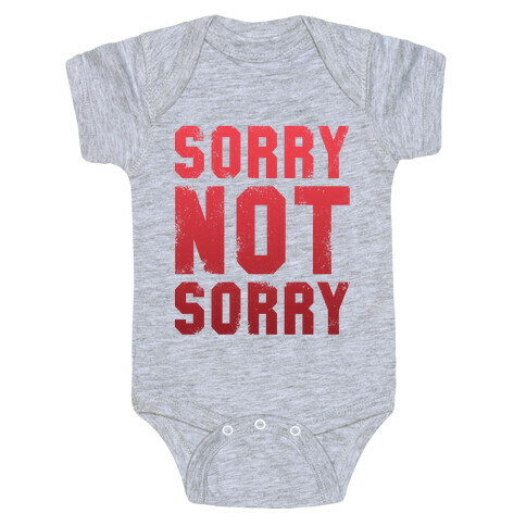 Sorry Not Sorry (Vintage) Baby One-Piece