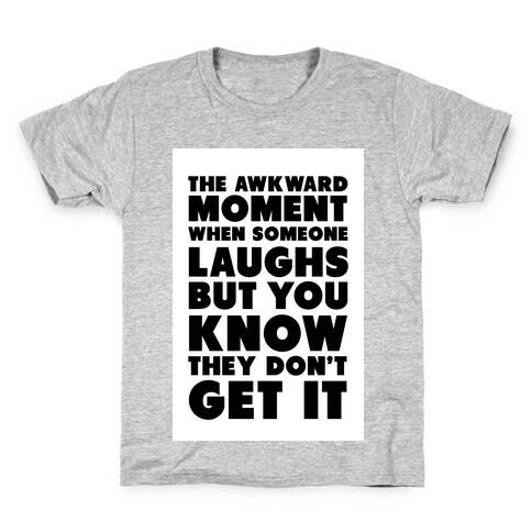 The Awkward Laugh Kids T-Shirt