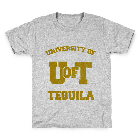 University Of Tequila Kids T-Shirt