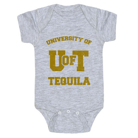 University Of Tequila Baby One-Piece