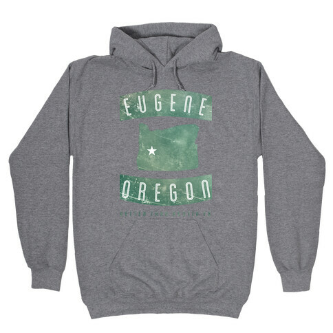 Eugene Oregon Better Than Austin Texas Hooded Sweatshirt