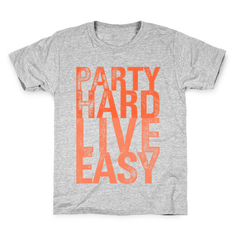 Party Hard, Live Easy Kids T-Shirt