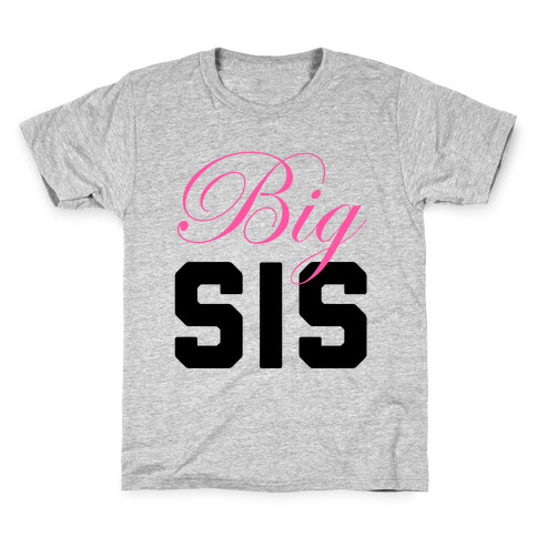 Big Sis Kids T-Shirt