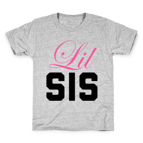 Lil Sis Kids T-Shirt