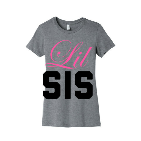 Lil Sis Womens T-Shirt