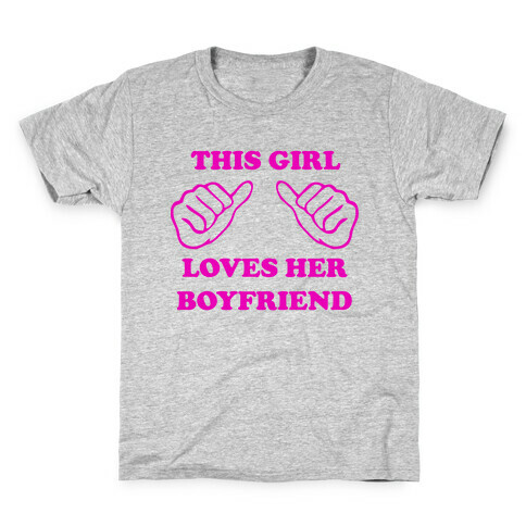 This Girl Loves Her Boyfriend Kids T-Shirt
