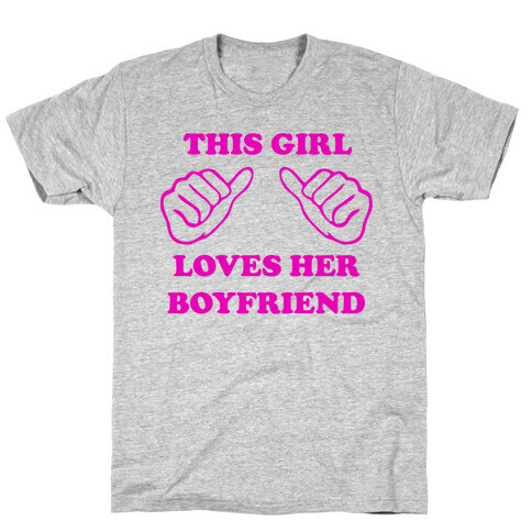 This Girl Loves Her Boyfriend T-Shirt