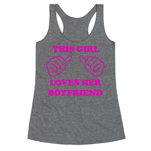 This Girl Loves Her Boyfriend Racerback Tank Top