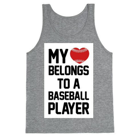 My Heart Belongs to a Baseball Player Tank Top
