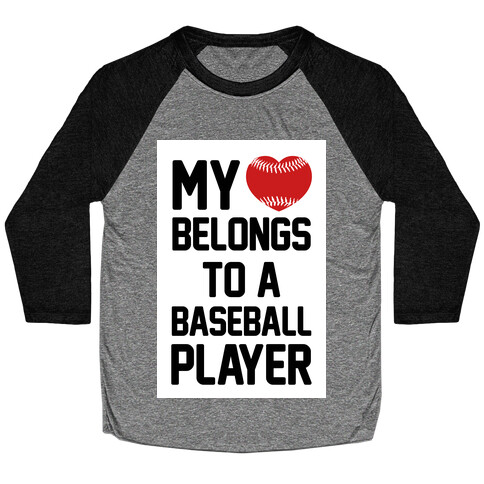 My Heart Belongs to a Baseball Player Baseball Tee