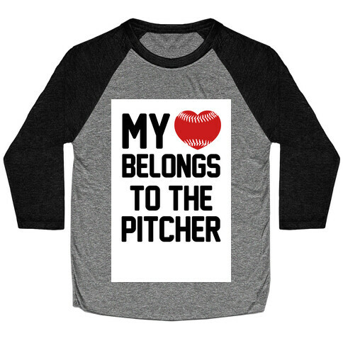 My Heart Belongs to the Pitcher Baseball Tee