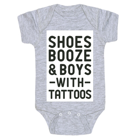 Shoes Booze & Boys With Tattoos Baby One-Piece