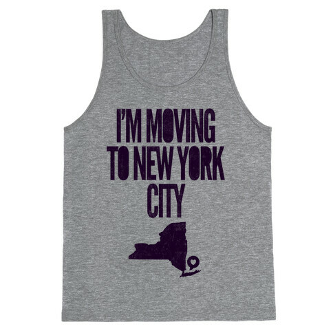 I'm Moving To NYC Tank Top