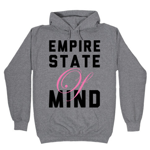 Empire State Of Mind Hooded Sweatshirt