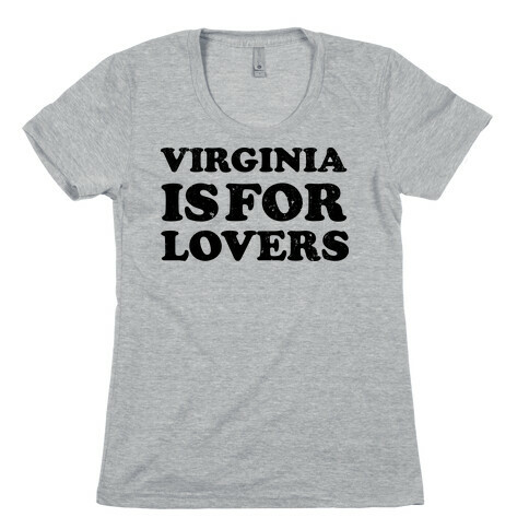 Virginia Is For Lovers (Vintage) Womens T-Shirt
