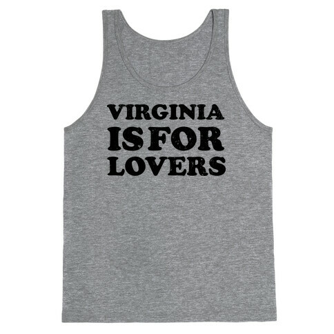 Virginia Is For Lovers (Vintage) Tank Top