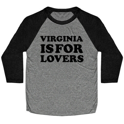 Virginia Is For Lovers (Vintage) Baseball Tee
