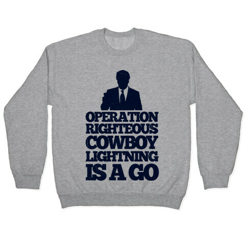 Operation Righteous Cowboy Lightning Pullover