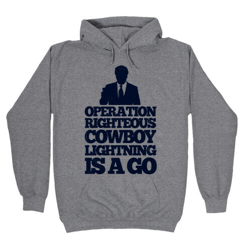 Operation Righteous Cowboy Lightning Hooded Sweatshirt