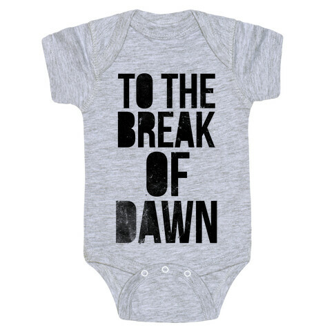 To the Break of Dawn Baby One-Piece