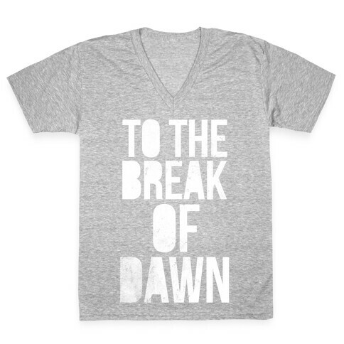 To the Break of Dawn V-Neck Tee Shirt