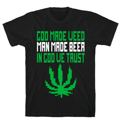 God Made Weed (8bit) T-Shirt