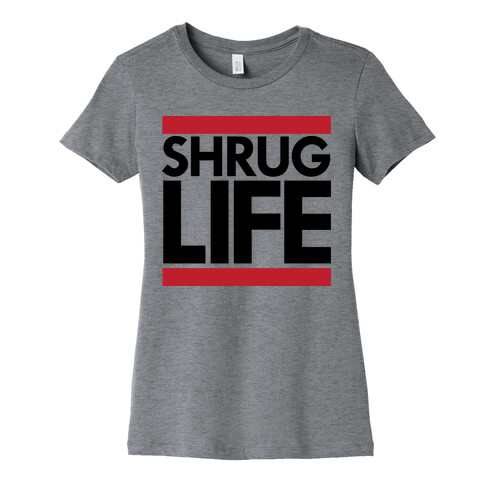 Shrug Life (Tank) Womens T-Shirt