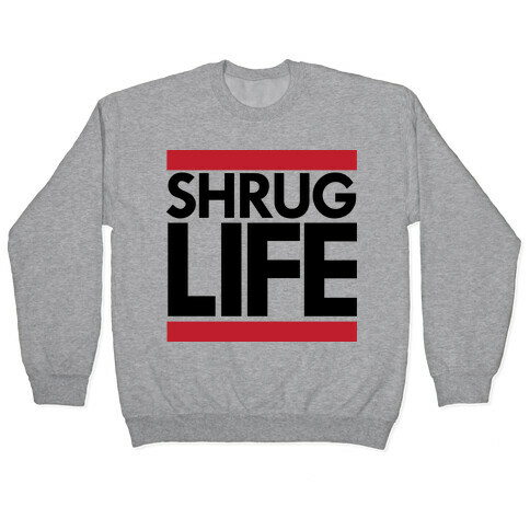 Shrug Life (Tank) Pullover