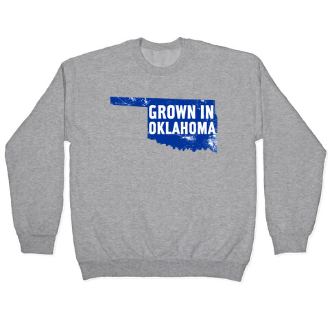 Grown in Oklahoma Pullover