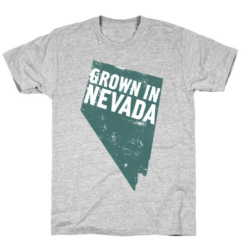 Grown in Nevada T-Shirt