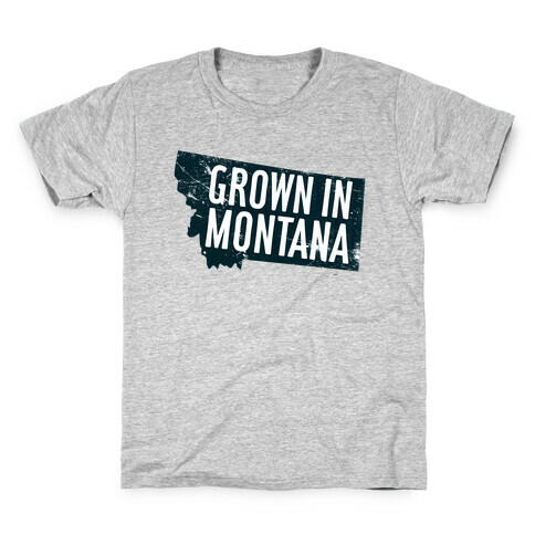 Grown in Montana Kids T-Shirt