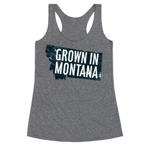Grown in Montana Racerback Tank Top