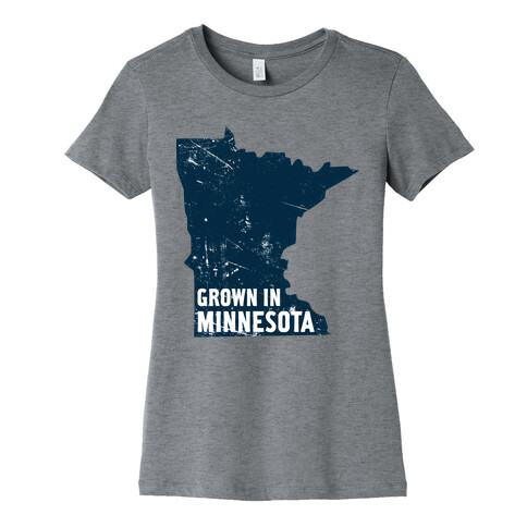 Grown in Minnesota Womens T-Shirt